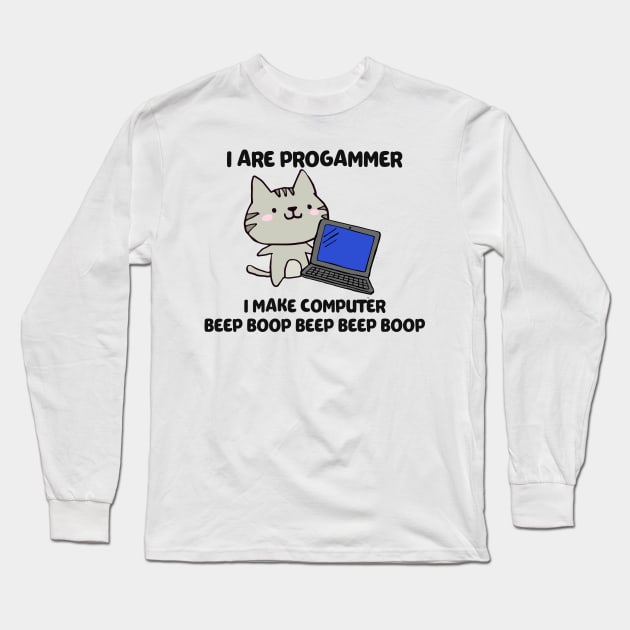 I Are Programmer I Make Computer Beep Boop Long Sleeve T-Shirt by Mesyo